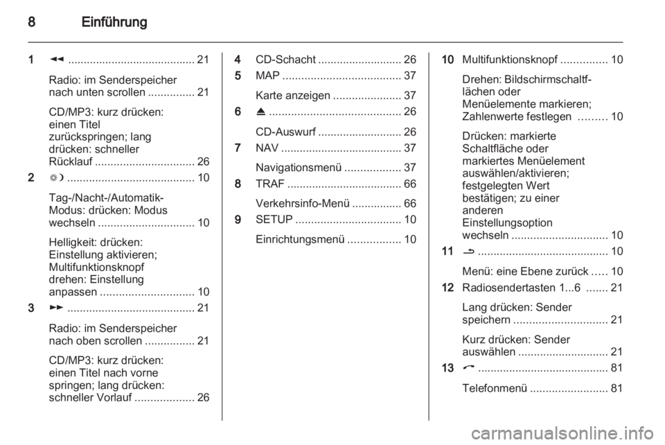 OPEL CORSA 2013 Infotainment-Handbuch (in German) OPEL CORSA 2013 Infotainment-Handbuch (in German)