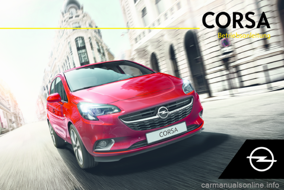 OPEL CORSA E 2018  Betriebsanleitung (in German) Betriebsanleitung 