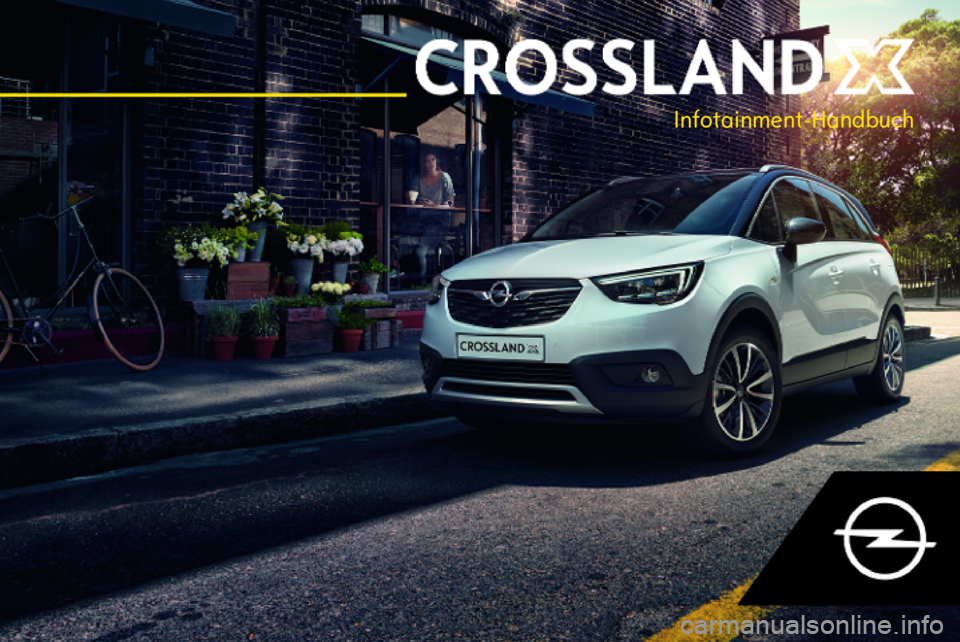 OPEL CROSSLAND X 2018.5  Infotainment-Handbuch (in German) Infotainment-Handbuch 