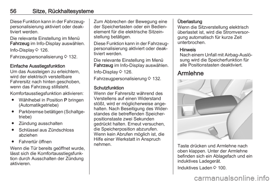 OPEL INSIGNIA BREAK 2019.5 Betriebsanleitung (in German) 56Sitze, RückhaltesystemeDiese Funktion kann in der Fahrzeug‐
personalisierung aktiviert oder deak‐
tiviert werden.
Die relevante Einstellung im Menü
Fahrzeug im Info-Display auswählen.
Info-D OPEL INSIGNIA BREAK 2019.5 Betriebsanleitung (in German) 56Sitze, RückhaltesystemeDiese Funktion kann in der Fahrzeug‐
personalisierung aktiviert oder deak‐
tiviert werden.
Die relevante Einstellung im Menü
Fahrzeug im Info-Display auswählen.
Info-D