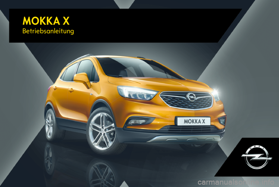 OPEL MOKKA X 2017  Betriebsanleitung (in German) MOKKA XBetriebsanleitung 