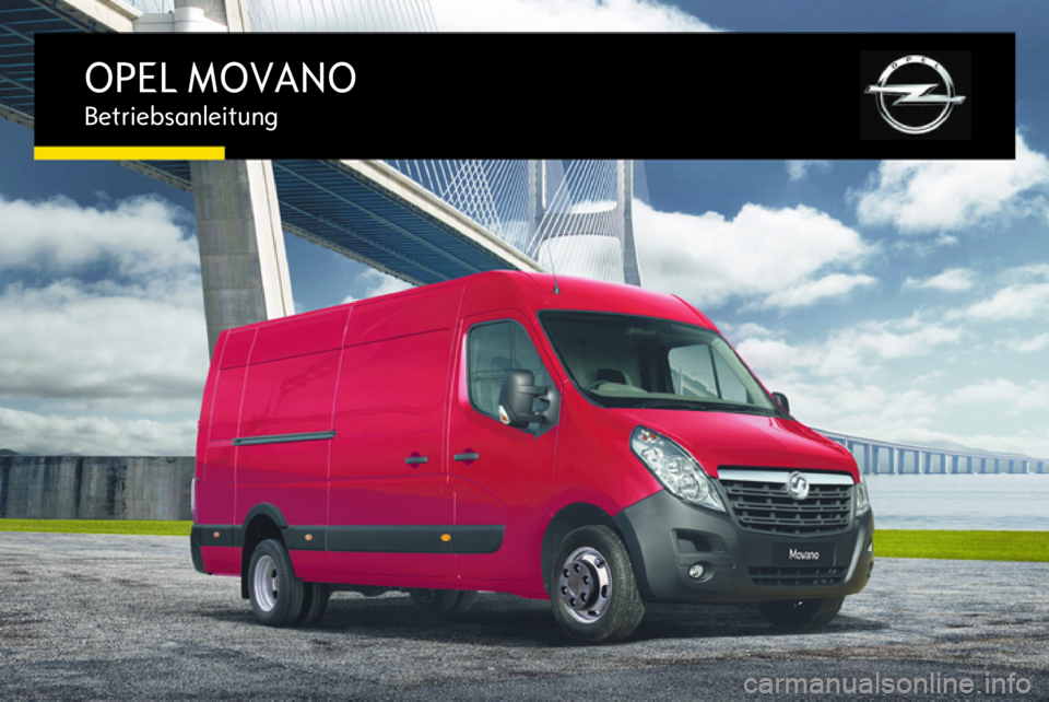 OPEL MOVANO_B 2016.5  Betriebsanleitung (in German) OPEL MOVANOBetriebsanleitung 