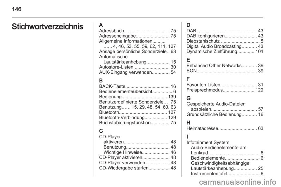 OPEL ZAFIRA C 2013 Infotainment-Handbuch (in German) OPEL ZAFIRA C 2013 Infotainment-Handbuch (in German)