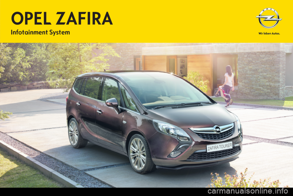 OPEL ZAFIRA C 2014.5  Infotainment-Handbuch (in German) OPEL ZAFIRAInfotainment System 