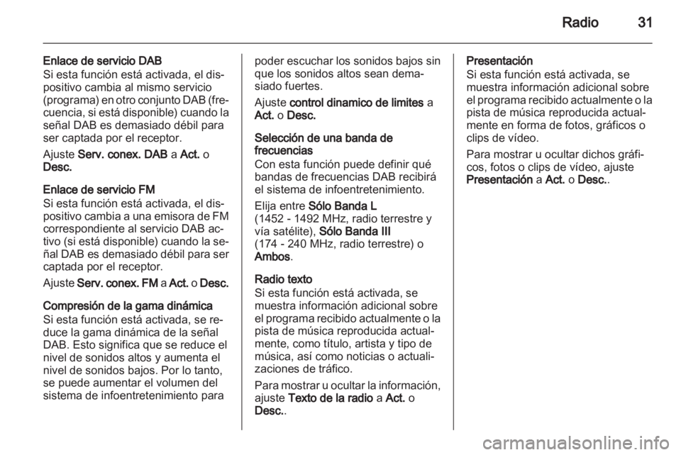OPEL ADAM 2013 Manual de infoentretenimiento (in Spanish) OPEL ADAM 2013 Manual de infoentretenimiento (in Spanish)
