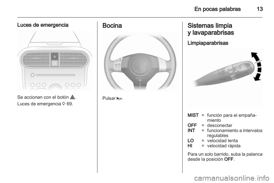 OPEL AGILA 2011 Manual de Instrucciones (in Spanish) OPEL AGILA 2011 Manual de Instrucciones (in Spanish)