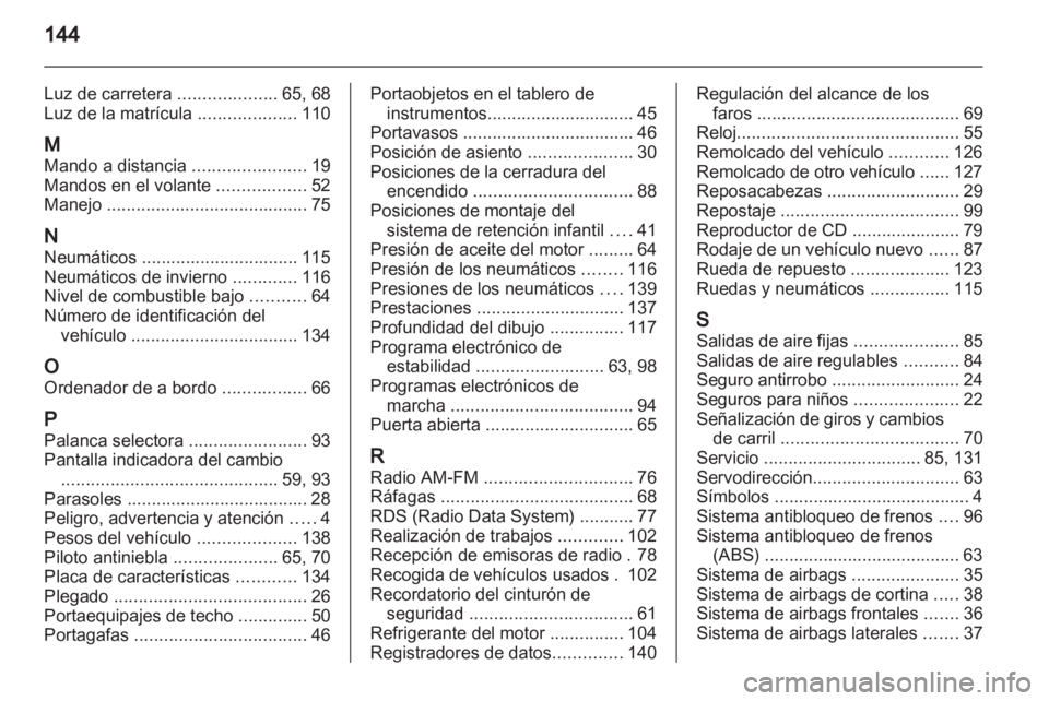 OPEL AGILA 2011 Manual de Instrucciones (in Spanish) OPEL AGILA 2011 Manual de Instrucciones (in Spanish)