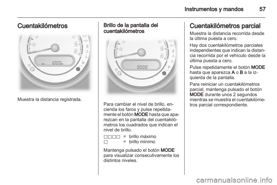 OPEL AGILA 2011 Manual de Instrucciones (in Spanish) OPEL AGILA 2011 Manual de Instrucciones (in Spanish)