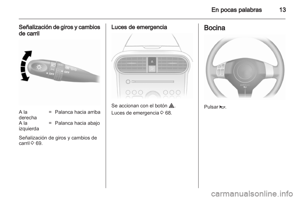 OPEL AGILA 2012.5 Manual de Instrucciones (in Spanish) OPEL AGILA 2012.5 Manual de Instrucciones (in Spanish)