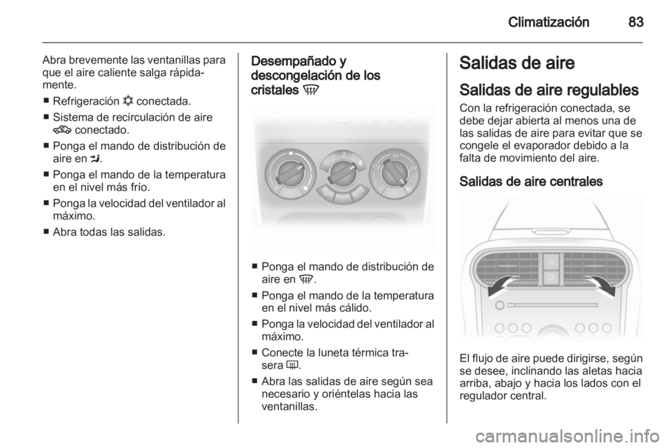OPEL AGILA 2012.5 Manual de Instrucciones (in Spanish) OPEL AGILA 2012.5 Manual de Instrucciones (in Spanish)