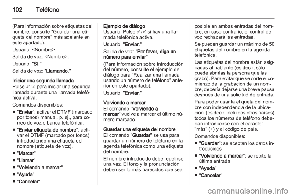 OPEL AMPERA 2013 Manual de infoentretenimiento (in Spanish) OPEL AMPERA 2013 Manual de infoentretenimiento (in Spanish)