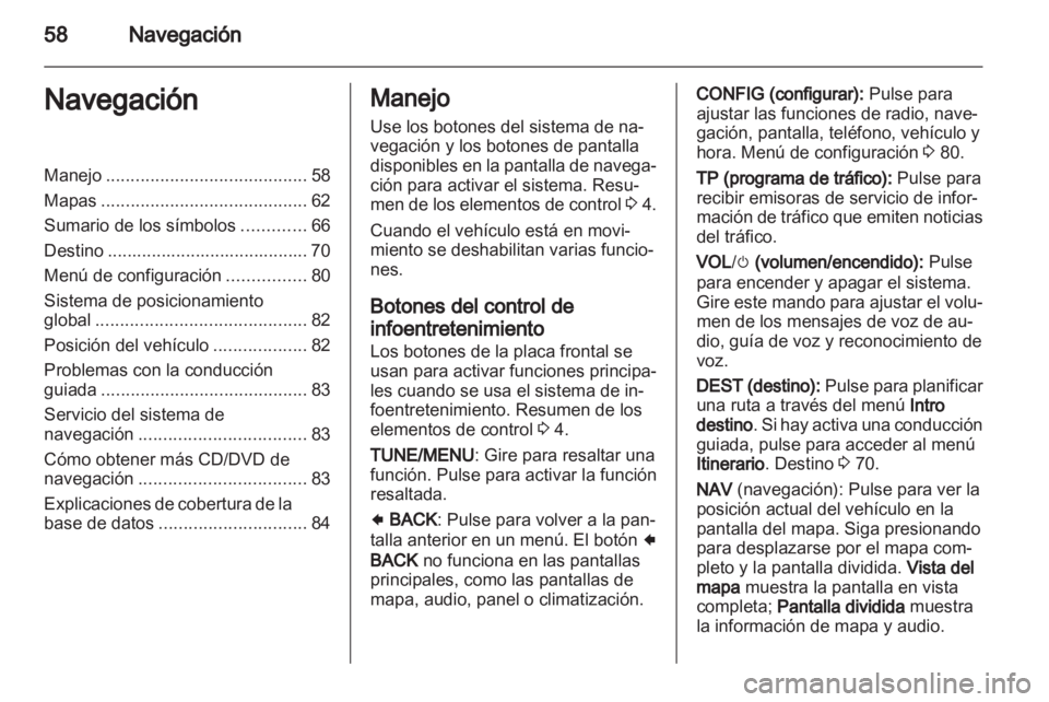OPEL AMPERA 2013 Manual de infoentretenimiento (in Spanish) OPEL AMPERA 2013 Manual de infoentretenimiento (in Spanish)