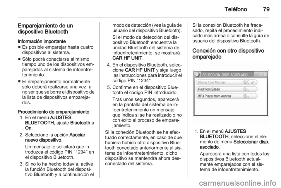OPEL ANTARA 2013 Manual de infoentretenimiento (in Spanish) OPEL ANTARA 2013 Manual de infoentretenimiento (in Spanish)