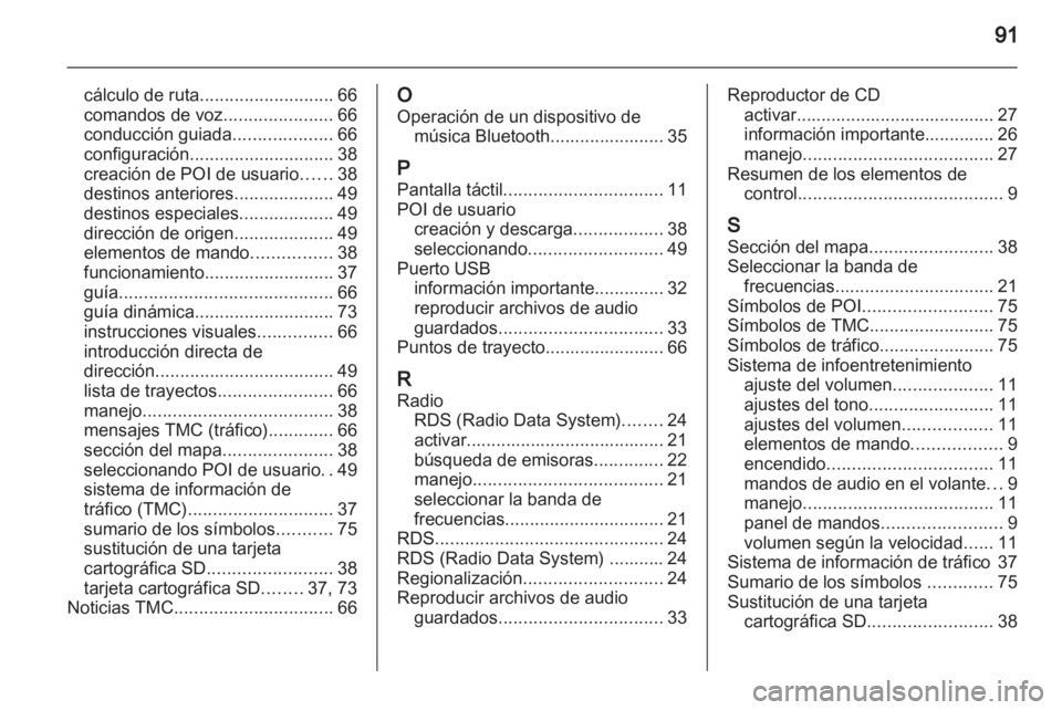 OPEL ANTARA 2013 Manual de infoentretenimiento (in Spanish) OPEL ANTARA 2013 Manual de infoentretenimiento (in Spanish)