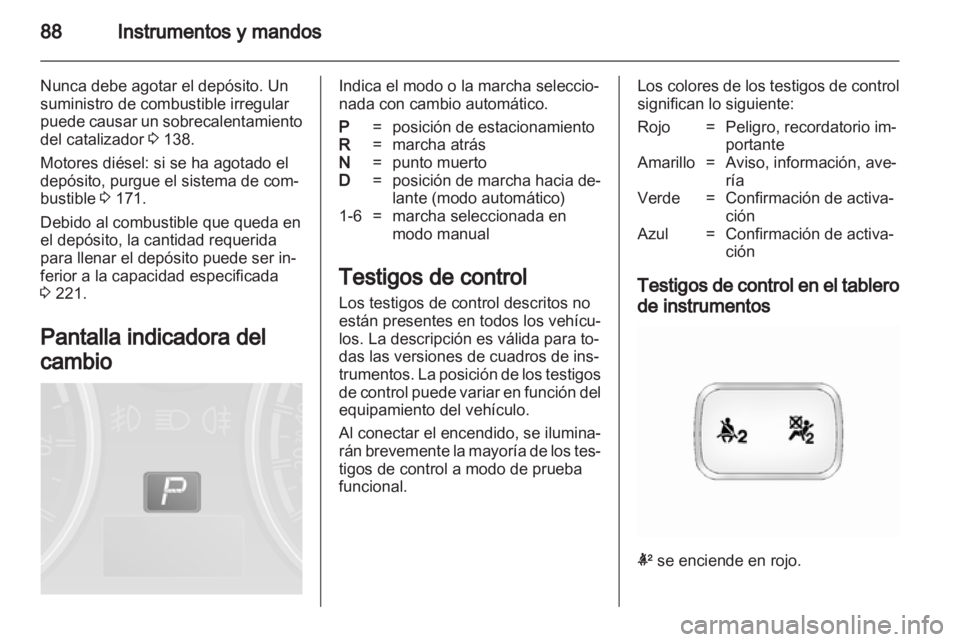 OPEL ANTARA 2013.5 Manual de Instrucciones (in Spanish) OPEL ANTARA 2013.5 Manual de Instrucciones (in Spanish)