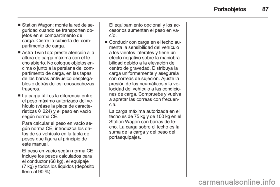 OPEL ASTRA H 2011 Manual de Instrucciones (in Spanish) OPEL ASTRA H 2011 Manual de Instrucciones (in Spanish)