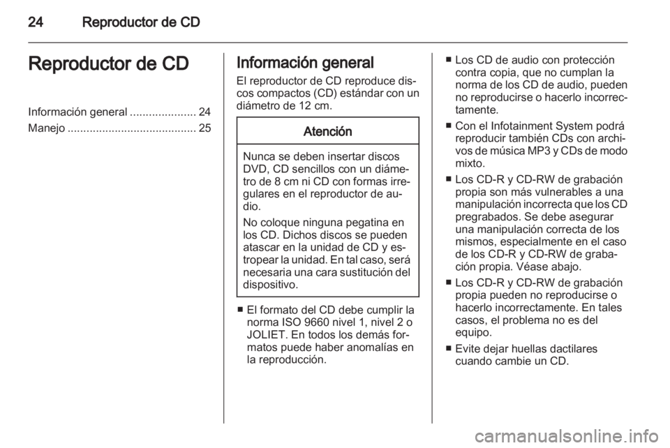 OPEL ASTRA H 2013 Manual de infoentretenimiento (in Spanish) OPEL ASTRA H 2013 Manual de infoentretenimiento (in Spanish)