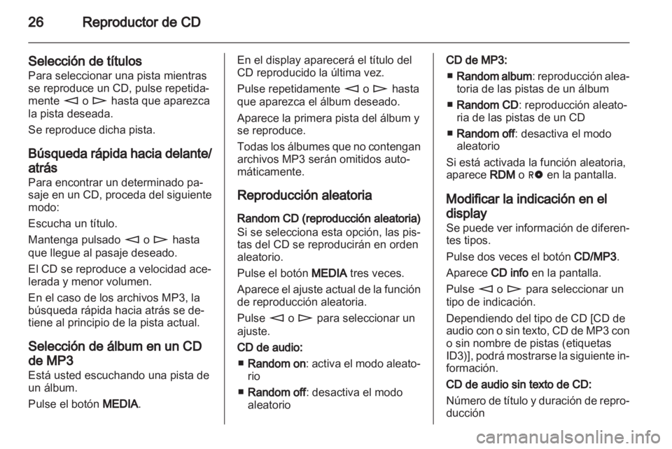 OPEL ASTRA H 2013 Manual de infoentretenimiento (in Spanish) OPEL ASTRA H 2013 Manual de infoentretenimiento (in Spanish)
