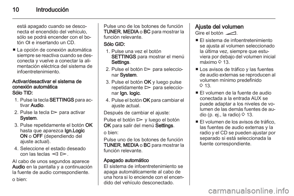 OPEL ASTRA H 2013 Manual de infoentretenimiento (in Spanish) OPEL ASTRA H 2013 Manual de infoentretenimiento (in Spanish)