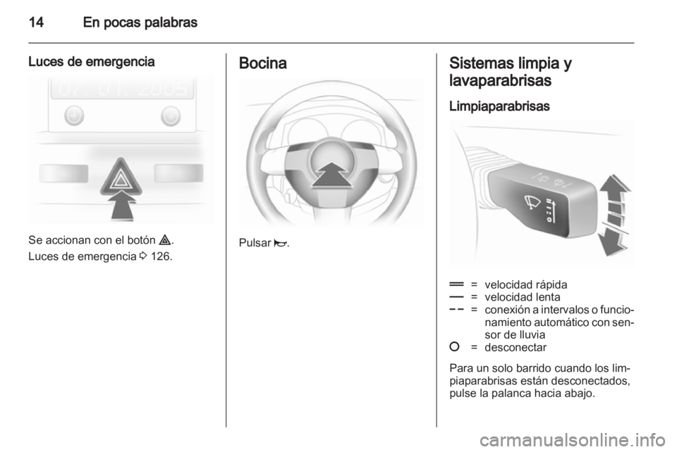 OPEL ASTRA H 2013 Manual de Instrucciones (in Spanish) OPEL ASTRA H 2013 Manual de Instrucciones (in Spanish)