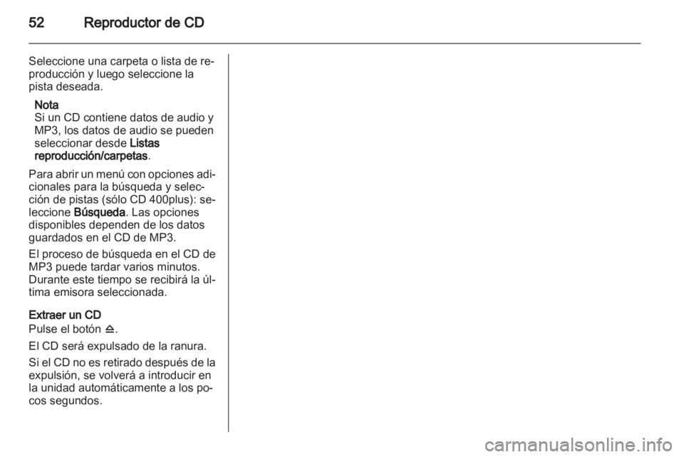 OPEL ASTRA J 2013 Manual de infoentretenimiento (in Spanish) OPEL ASTRA J 2013 Manual de infoentretenimiento (in Spanish)