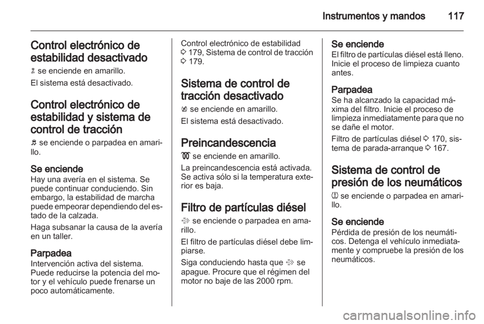 OPEL ASTRA J 2013 Manual de Instrucciones (in Spanish) OPEL ASTRA J 2013 Manual de Instrucciones (in Spanish)