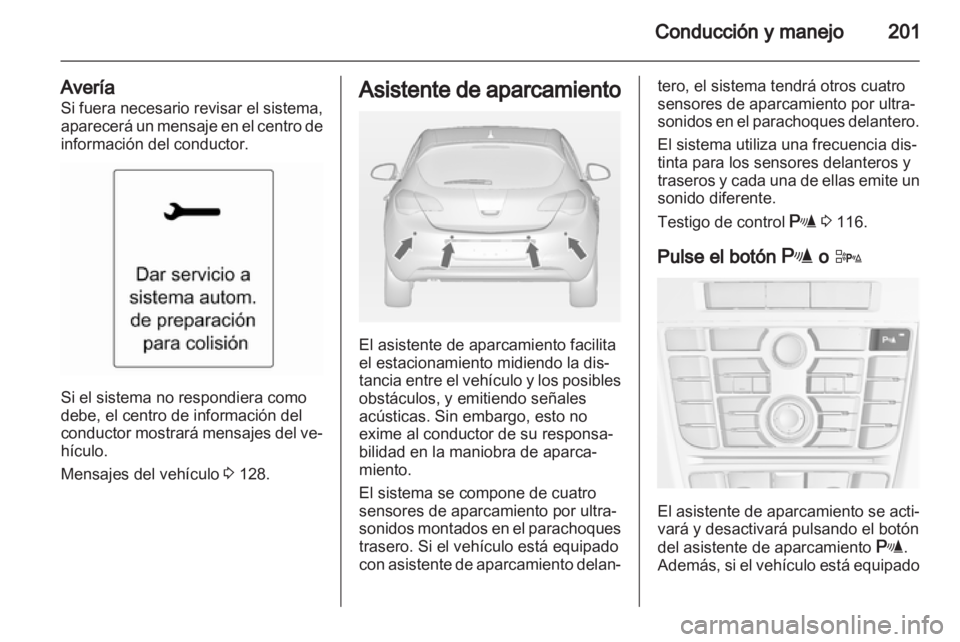 OPEL ASTRA J 2013 Manual de Instrucciones (in Spanish) OPEL ASTRA J 2013 Manual de Instrucciones (in Spanish)