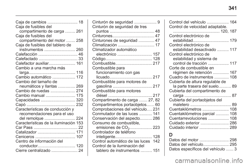 OPEL ASTRA J 2013 Manual de Instrucciones (in Spanish) OPEL ASTRA J 2013 Manual de Instrucciones (in Spanish)