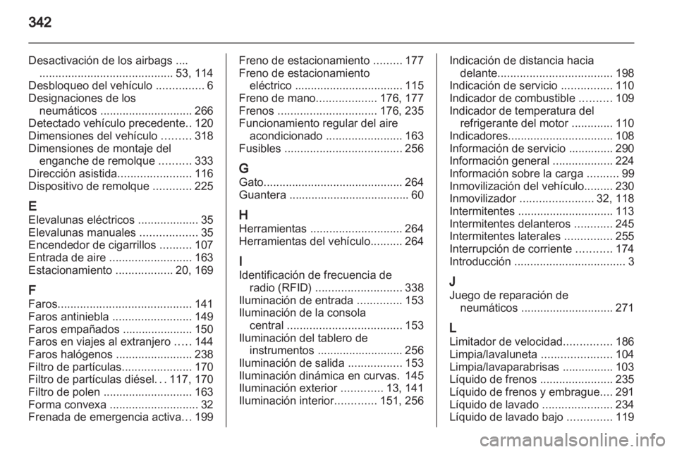 OPEL ASTRA J 2013 Manual de Instrucciones (in Spanish) OPEL ASTRA J 2013 Manual de Instrucciones (in Spanish)