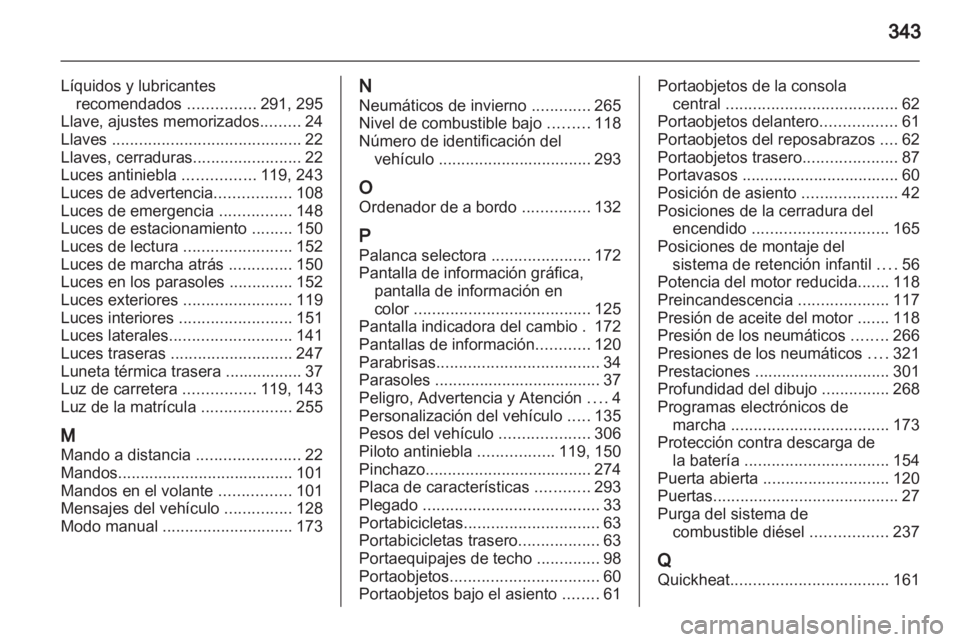 OPEL ASTRA J 2013 Manual de Instrucciones (in Spanish) OPEL ASTRA J 2013 Manual de Instrucciones (in Spanish)