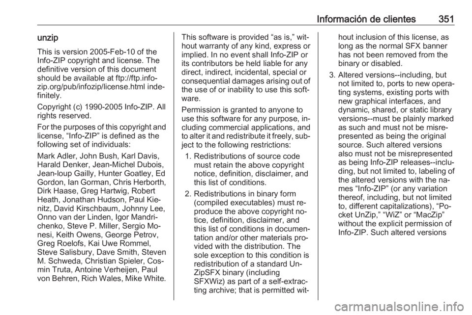OPEL ASTRA J 2016.5 Manual de Instrucciones (in Spanish) Información de clientes351unzipThis is version 2005-Feb-10 of theInfo-ZIP copyright and license. The
definitive version of this document
should be available at ftp://ftp.info-
zip.org/pub/infozip/lic OPEL ASTRA J 2016.5 Manual de Instrucciones (in Spanish) Información de clientes351unzipThis is version 2005-Feb-10 of theInfo-ZIP copyright and license. The
definitive version of this document
should be available at ftp://ftp.info-
zip.org/pub/infozip/lic
