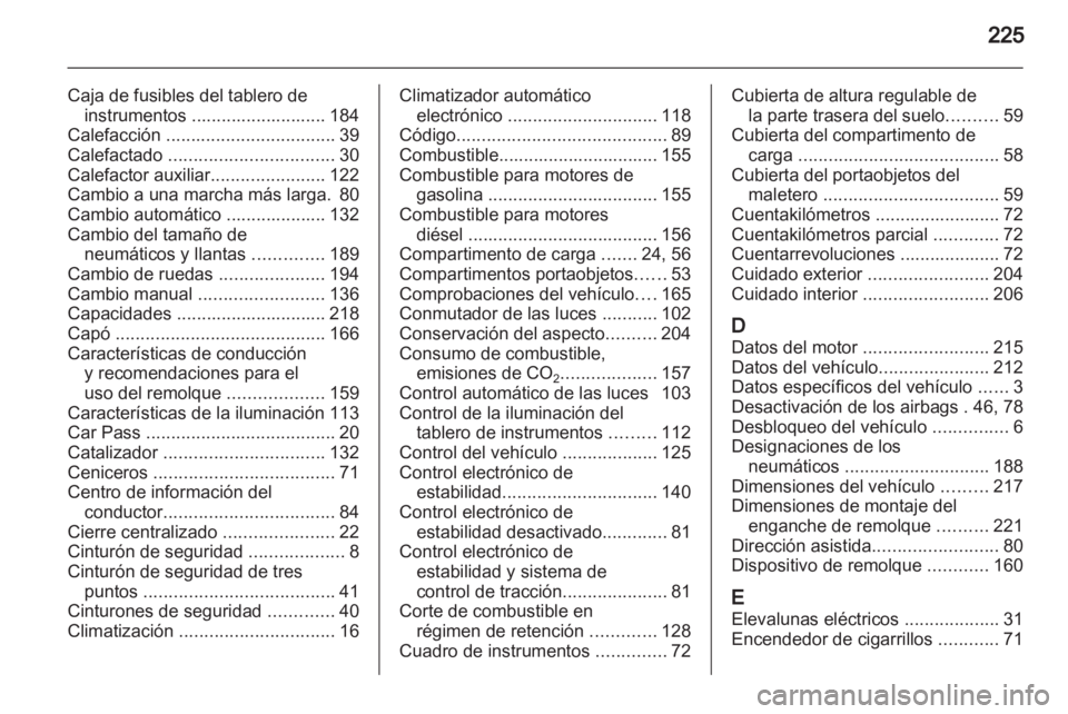 OPEL ASTRA J GTC 2012 Manual de Instrucciones (in Spanish) OPEL ASTRA J GTC 2012 Manual de Instrucciones (in Spanish)
