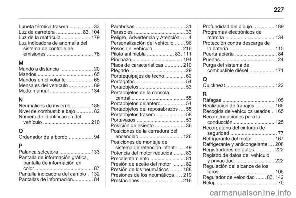 OPEL ASTRA J GTC 2012 Manual de Instrucciones (in Spanish) OPEL ASTRA J GTC 2012 Manual de Instrucciones (in Spanish)