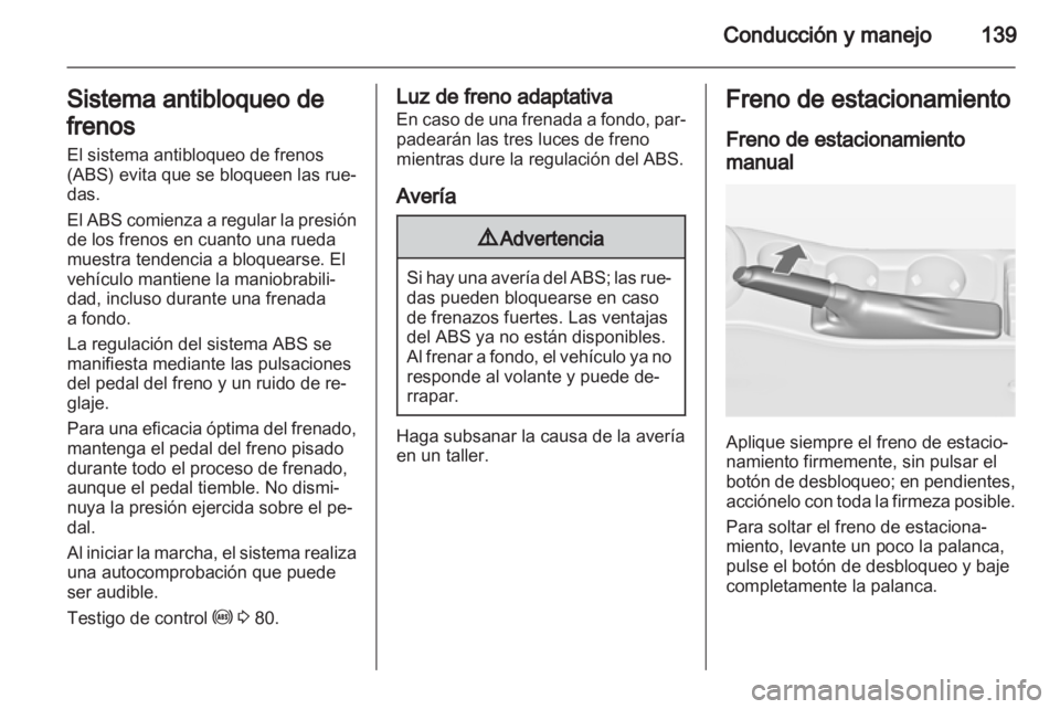 OPEL ASTRA J GTC 2012.5 Manual de Instrucciones (in Spanish) OPEL ASTRA J GTC 2012.5 Manual de Instrucciones (in Spanish)