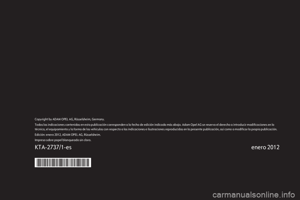 OPEL ASTRA J GTC 2012.5 Manual de Instrucciones (in Spanish) OPEL ASTRA J GTC 2012.5 Manual de Instrucciones (in Spanish)