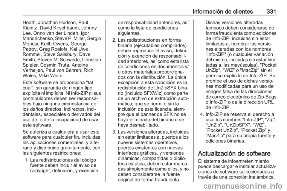 OPEL ASTRA K 2019  Manual de Instrucciones (in Spanish) Información de clientes331Heath, Jonathan Hudson, Paul
Kienitz, David Kirschbaum, Johnny
Lee, Onno van der Linden, Igor
Mandrichenko, Steve P. Miller, Sergio
Monesi, Keith Owens, George
Petrov, Greg 