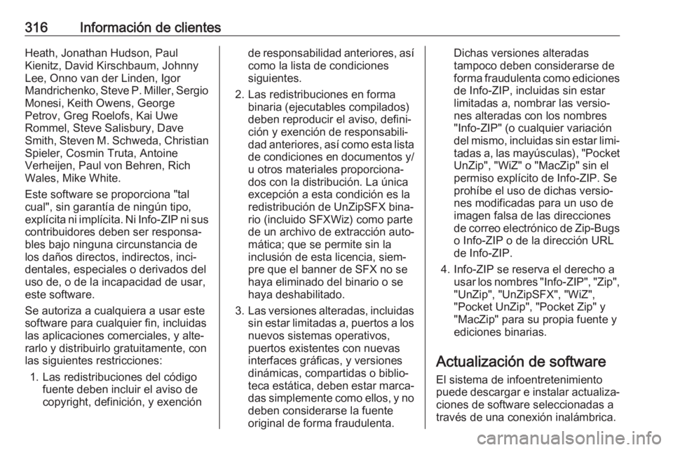 OPEL ASTRA K 2020 Manual de Instrucciones (in Spanish) 316Información de clientesHeath, Jonathan Hudson, Paul
Kienitz, David Kirschbaum, Johnny
Lee, Onno van der Linden, Igor
Mandrichenko, Steve P. Miller, Sergio Monesi, Keith Owens, George
Petrov, Greg OPEL ASTRA K 2020 Manual de Instrucciones (in Spanish) 316Información de clientesHeath, Jonathan Hudson, Paul
Kienitz, David Kirschbaum, Johnny
Lee, Onno van der Linden, Igor
Mandrichenko, Steve P. Miller, Sergio Monesi, Keith Owens, George
Petrov, Greg