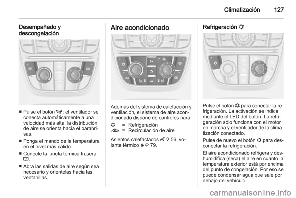 OPEL CASCADA 2013.5 Manual de Instrucciones (in Spanish) OPEL CASCADA 2013.5 Manual de Instrucciones (in Spanish)