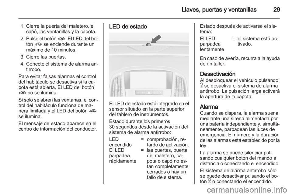 OPEL CASCADA 2013.5 Manual de Instrucciones (in Spanish) OPEL CASCADA 2013.5 Manual de Instrucciones (in Spanish)