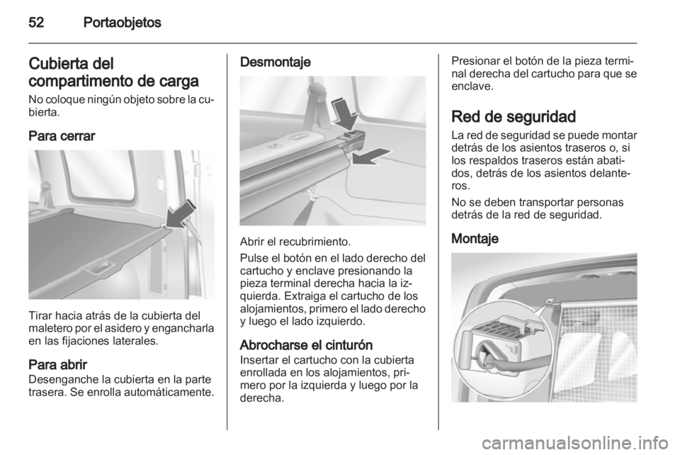 OPEL COMBO 2011.5 Manual de Instrucciones (in Spanish) OPEL COMBO 2011.5 Manual de Instrucciones (in Spanish)