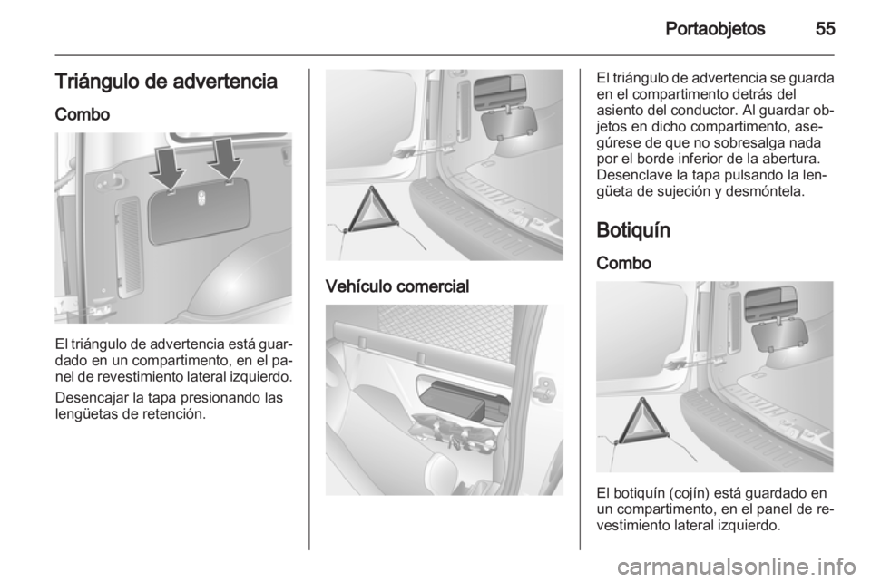 OPEL COMBO 2011.5 Manual de Instrucciones (in Spanish) OPEL COMBO 2011.5 Manual de Instrucciones (in Spanish)