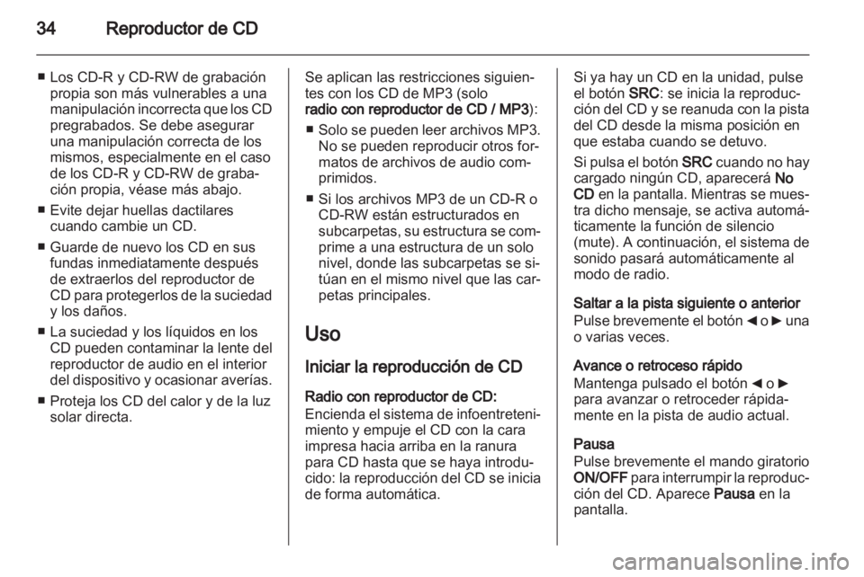 OPEL COMBO D 2013 Manual de infoentretenimiento (in Spanish) OPEL COMBO D 2013 Manual de infoentretenimiento (in Spanish)