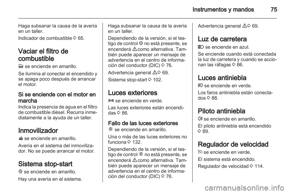 OPEL COMBO D 2013 Manual de Instrucciones (in Spanish) OPEL COMBO D 2013 Manual de Instrucciones (in Spanish)