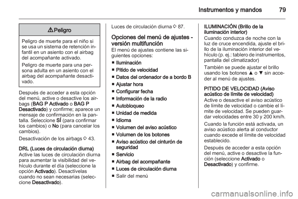 OPEL COMBO D 2013 Manual de Instrucciones (in Spanish) OPEL COMBO D 2013 Manual de Instrucciones (in Spanish)