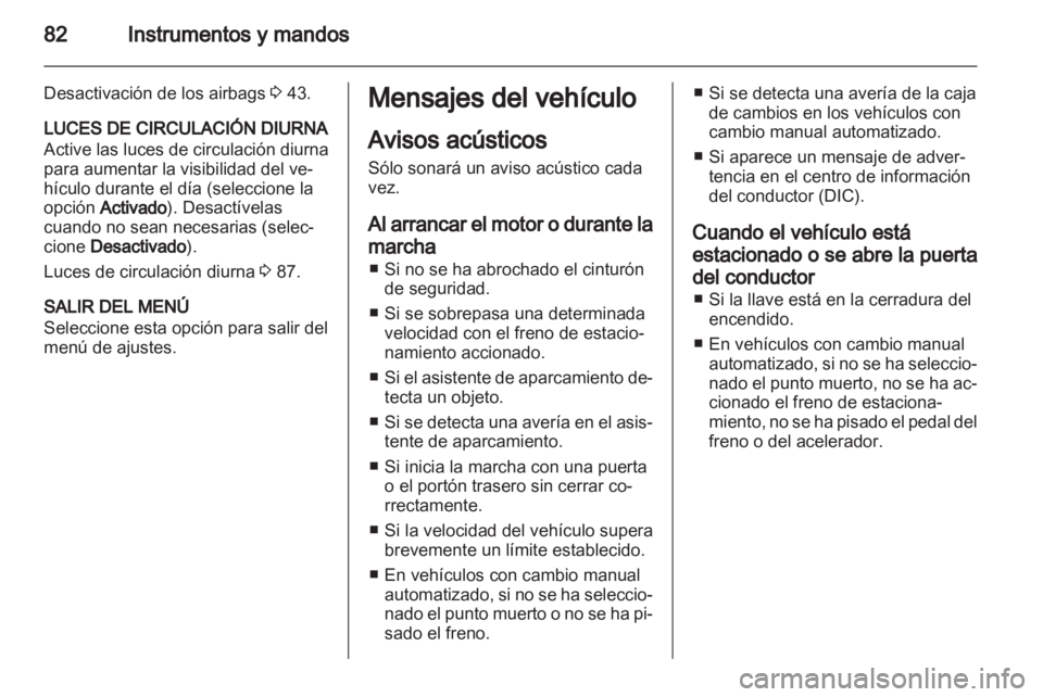 OPEL COMBO D 2013 Manual de Instrucciones (in Spanish) OPEL COMBO D 2013 Manual de Instrucciones (in Spanish)