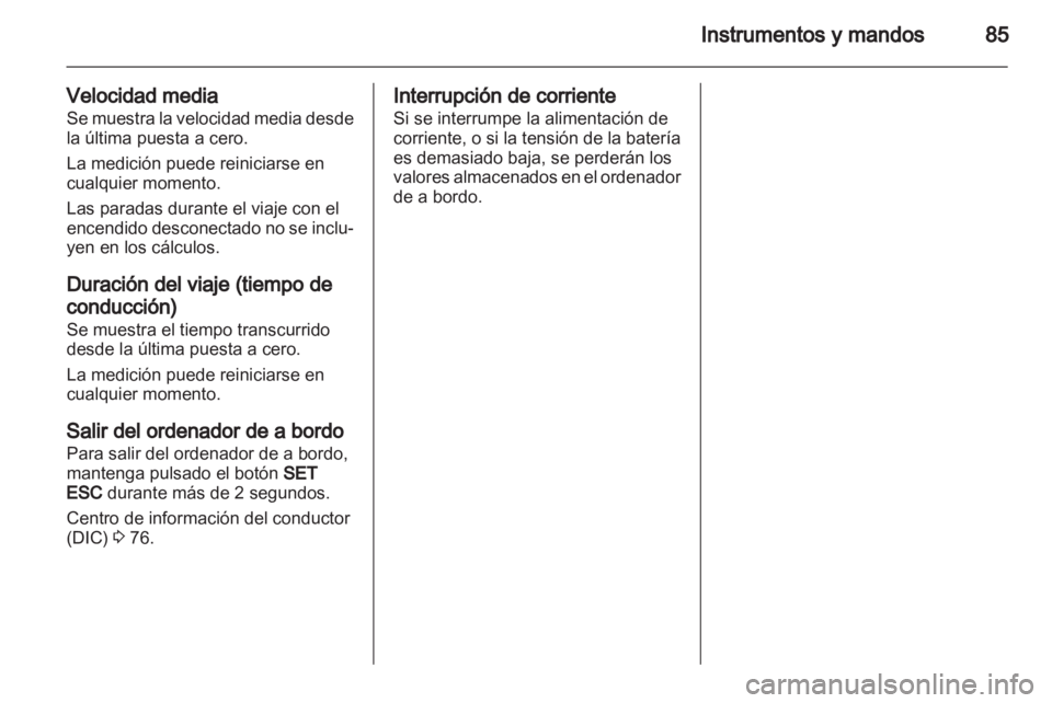 OPEL COMBO D 2013 Manual de Instrucciones (in Spanish) OPEL COMBO D 2013 Manual de Instrucciones (in Spanish)
