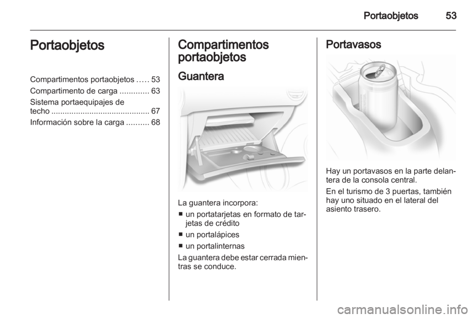 OPEL CORSA 2011 Manual de Instrucciones (in Spanish) OPEL CORSA 2011 Manual de Instrucciones (in Spanish)