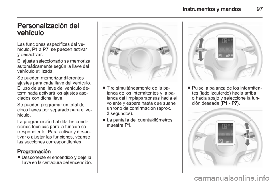 OPEL CORSA 2012 Manual de Instrucciones (in Spanish) OPEL CORSA 2012 Manual de Instrucciones (in Spanish)