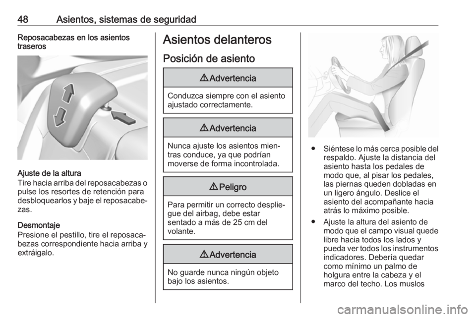 OPEL GRANDLAND X 2018.75  Manual de Instrucciones (in Spanish) 48Asientos, sistemas de seguridadReposacabezas en los asientos
traseros
Ajuste de la altura
Tire hacia arriba del reposacabezas o pulse los resortes de retención para
desbloquearlos y baje el reposac