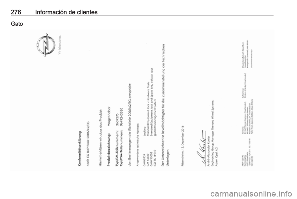 OPEL GRANDLAND X 2019.75 Manual de Instrucciones (in Spanish) 276Información de clientesGato OPEL GRANDLAND X 2019.75 Manual de Instrucciones (in Spanish) 276Información de clientesGato